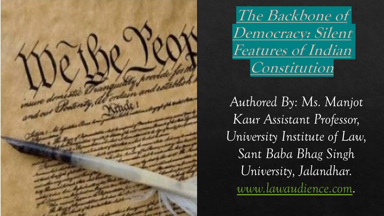 You are currently viewing The Backbone of Democracy: Silent Features of Indian Constitution