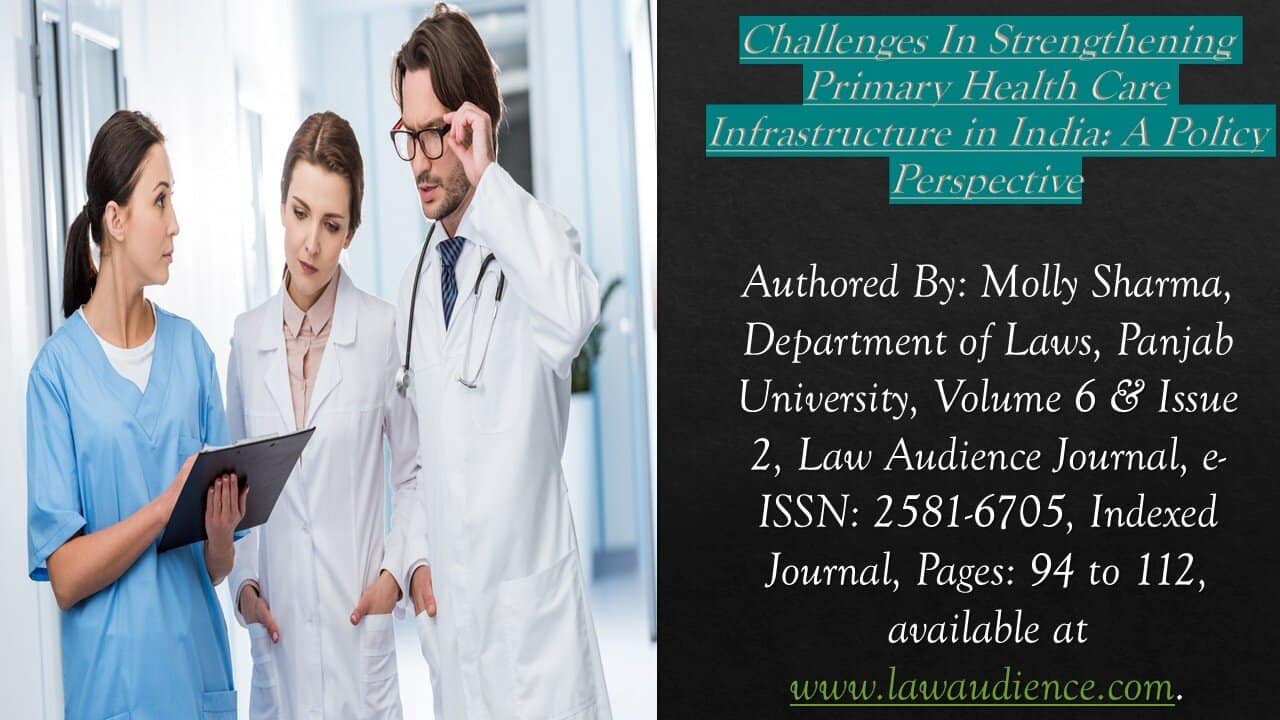 Read more about the article Challenges In Strengthening Primary Health Care Infrastructure in India: A Policy Perspective