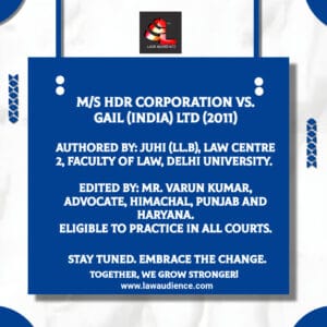 MS HDR Corporation vs Gail (India) Ltd (2011)