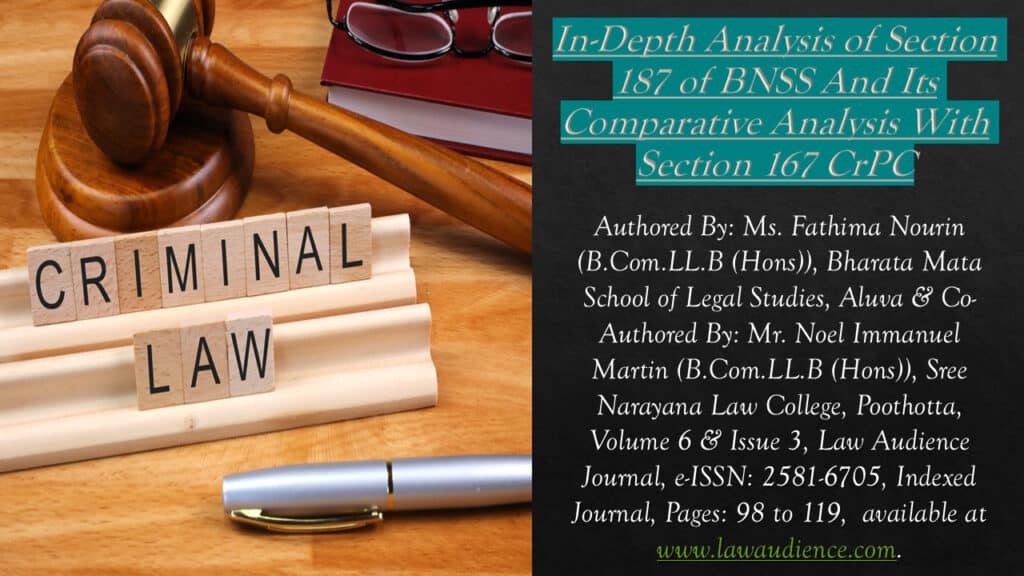 In-Depth Analysis of Section 187 of BNSS And Its Comparative Analysis With Section 167 CrPC