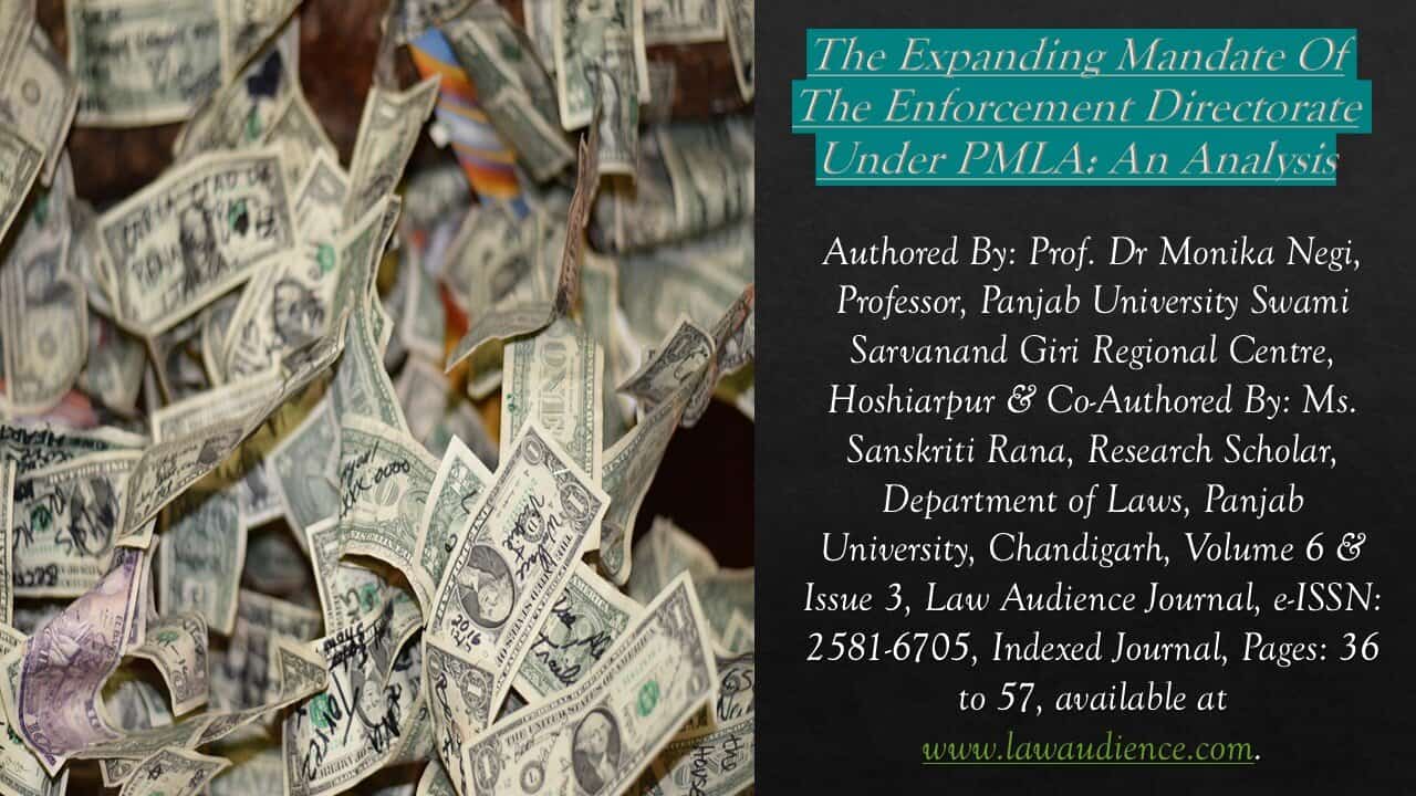 You are currently viewing The Expanding Mandate Of The Enforcement Directorate Under PMLA: An Analysis
