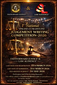 Read more about the article Fast Forward Justice and Law Audience’s 1st National Online-Cum-Offline Judgement Writing Competition-2026