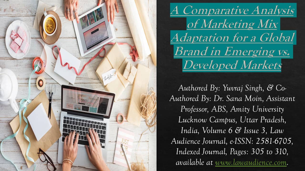 A Comparative Analysis of Marketing Mix Adaptation for a Global Brand in Emerging vs. Developed Markets