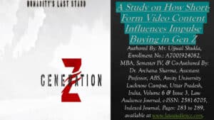 Read more about the article A Study on How Short-Form Video Content Influences Impulse Buying in Gen Z