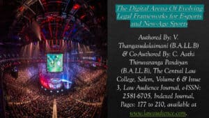 Read more about the article The Digital Arena Of Evolving Legal Frameworks for E-sports and New-Age Sports