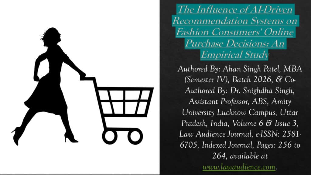 The Influence of AI-Driven Recommendation Systems on Fashion Consumers’ Online Purchase Decisions: An Empirical Study