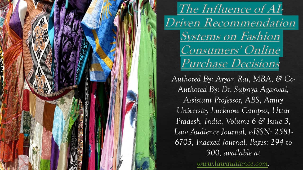 The Influence of AI-Driven Recommendation Systems on Fashion Consumers’ Online Purchase Decisions
