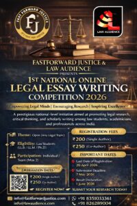 Read more about the article FASTFORWARD JUSTICE AND LAW AUDIENCE’S 1ST NATIONAL ONLINE LEGAL ESSAY WRITING COMPETITION 2026
