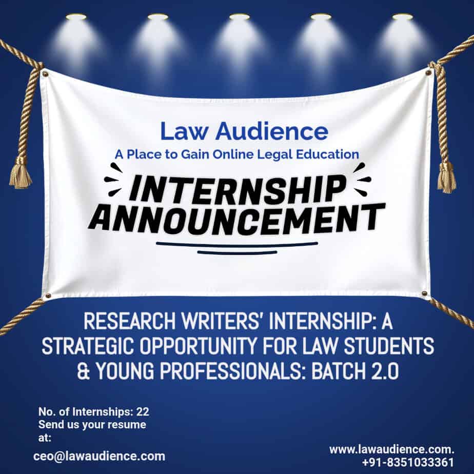 RESEARCH WRITERS’ INTERNSHIP: A STRATEGIC OPPORTUNITY FOR LAW STUDENTS & YOUNG PROFESSIONALS: BATCH 2.o