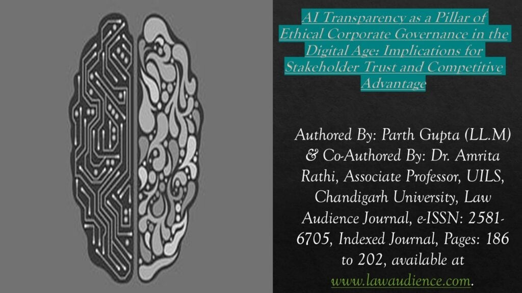 AI Transparency as a Pillar of Ethical Corporate Governance in the Digital Age: Implications for Stakeholder Trust and Competitive Advantage