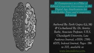 Read more about the article AI Transparency as a Pillar of Ethical Corporate Governance in the Digital Age: Implications for Stakeholder Trust and Competitive Advantage