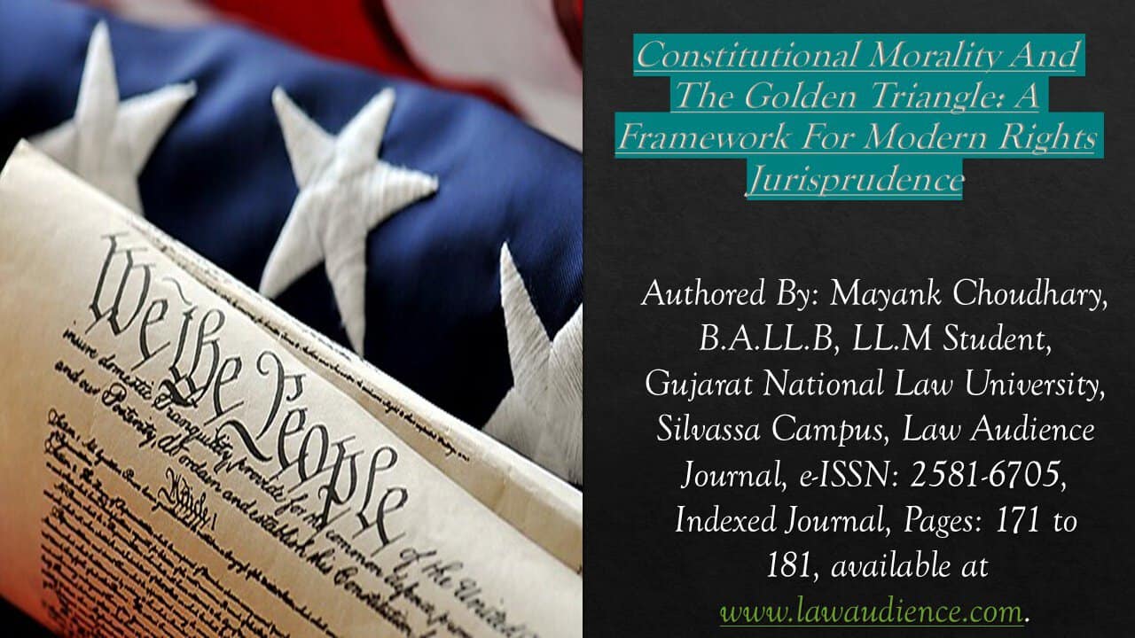 Constitutional Morality And The Golden Triangle: A Framework For Modern Rights Jurisprudence