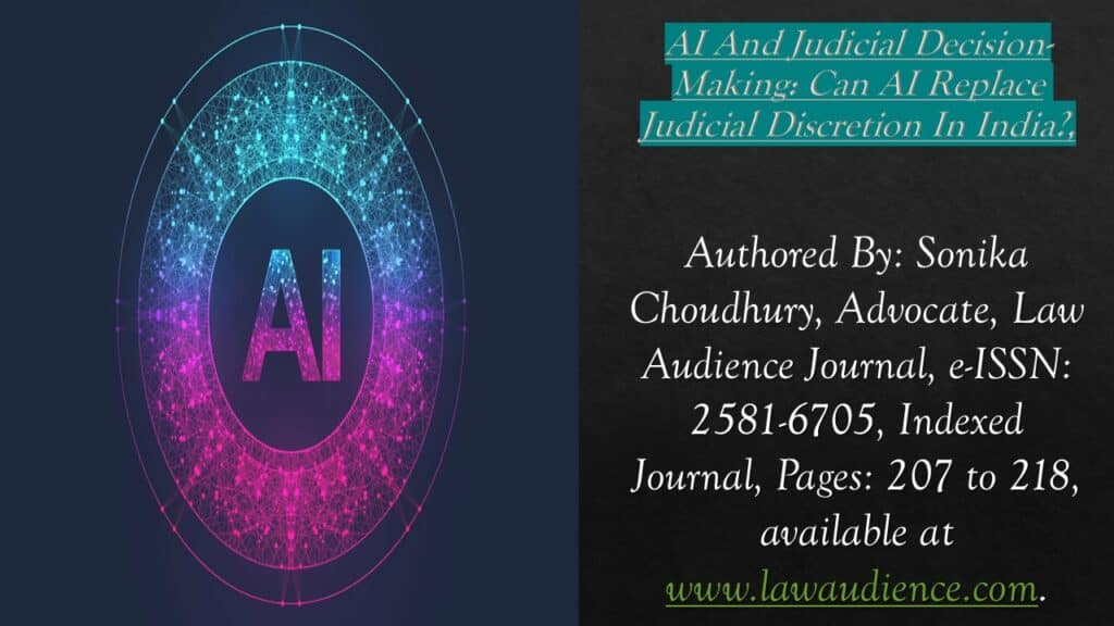 AI And Judicial Decision-Making: Can AI Replace Judicial Discretion In India?