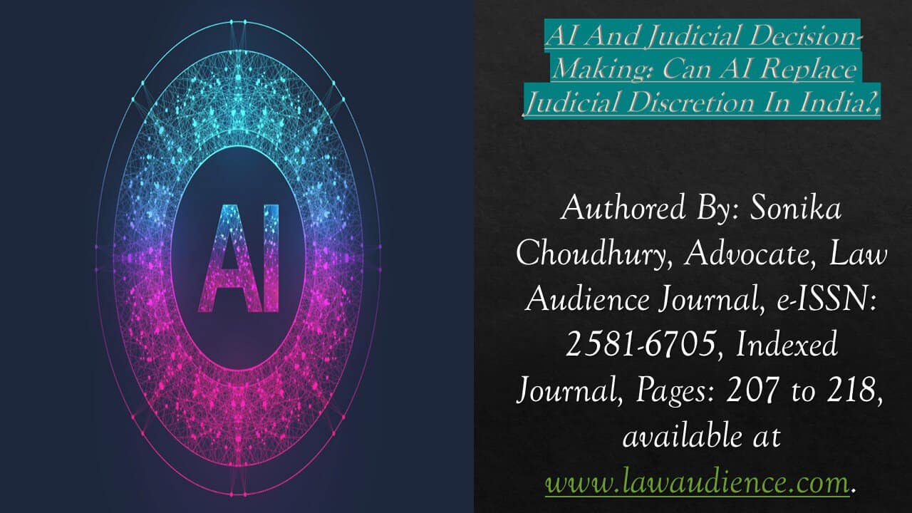 AI And Judicial Decision-Making: Can AI Replace Judicial Discretion In India?