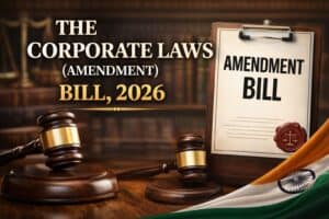 Read more about the article THE CORPORATE LAWS (AMENDMENT) BILL, 2026