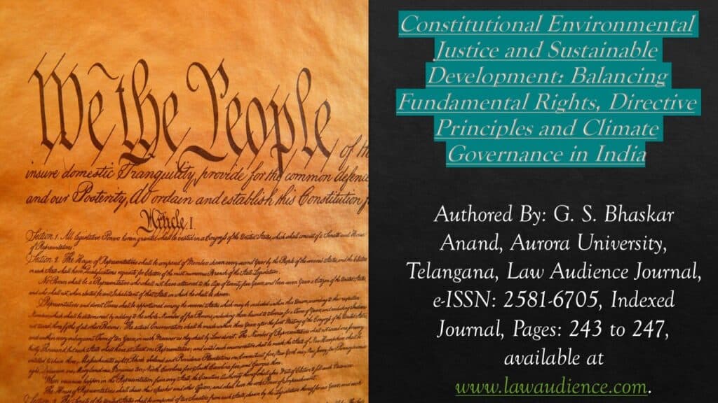 Constitutional Environmental Justice and Sustainable Development: Balancing Fundamental Rights, Directive Principles and Climate Governance in India