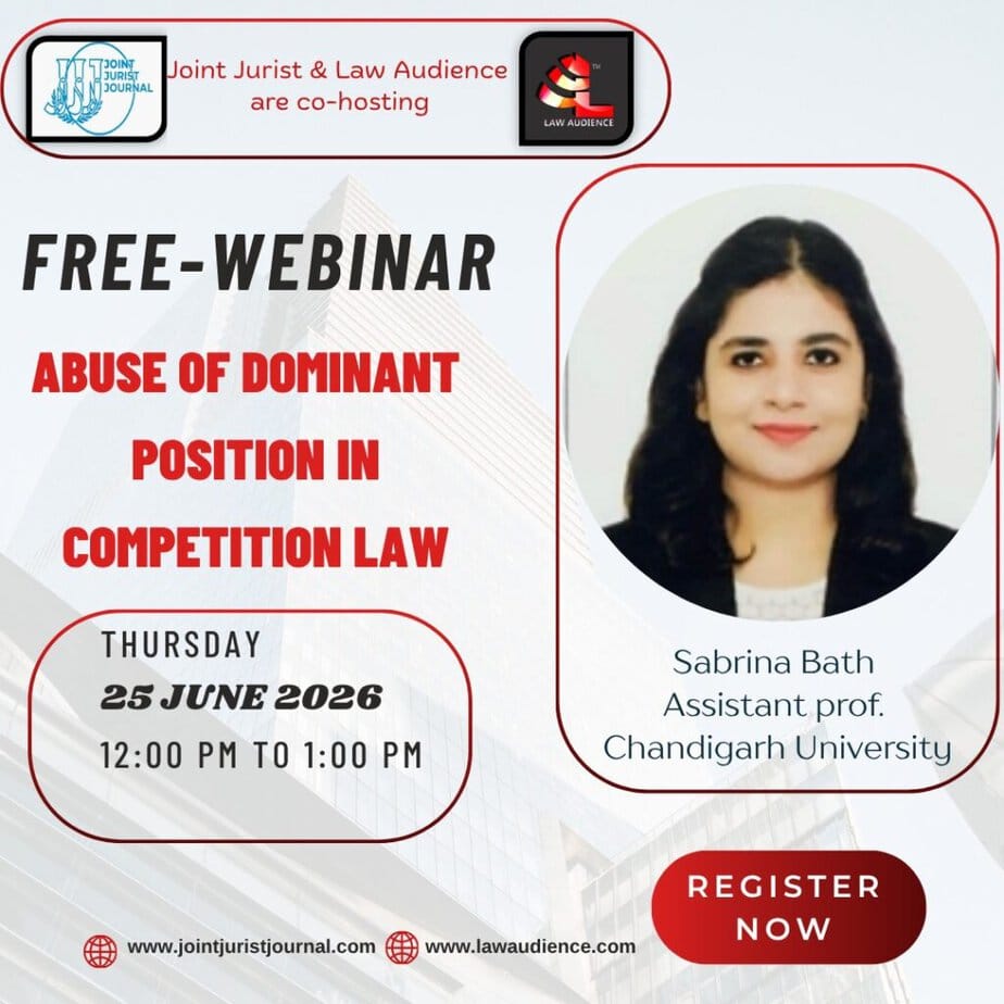 Law Audience and Joint Jurist’s Free Webinar on Abuse of Dominant Position Competition Law