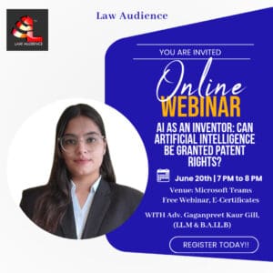 Read more about the article Law Audience’s Webinar on AI as an Inventor: Can Artificial Intelligence Be Granted Patent Rights?