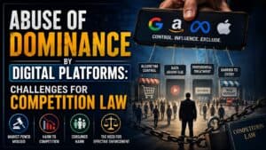 Read more about the article Abuse of Dominance by Digital Platforms: Challenges for Competition Law
