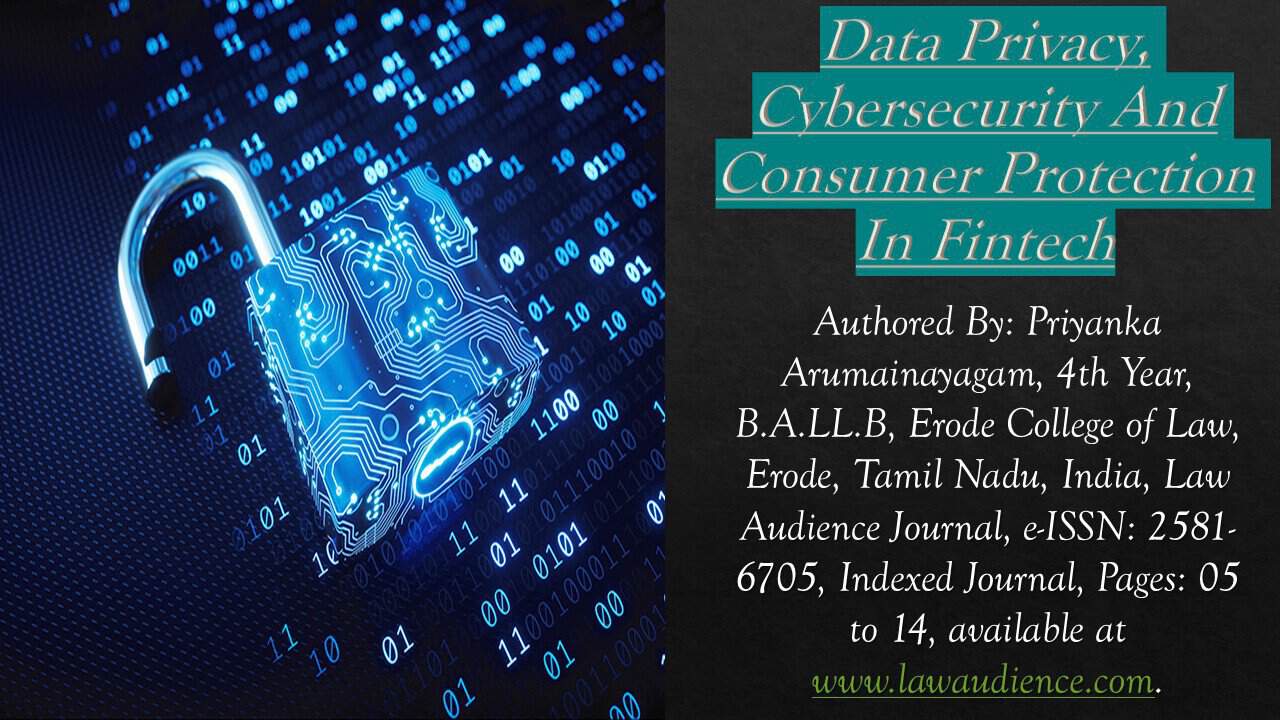 You are currently viewing Data Privacy, Cybersecurity And Consumer Protection In Fintech